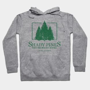 Shady Pines Retirement Home Hoodie